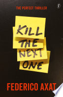 Kill the Next One by Federico Axat