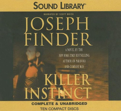Killer Instinct (Sound Library), Complete & Unabridged by Joseph Finder