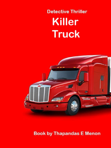 Killer Truck: Detective Thriller by Menon, Thapandas E