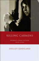 Killing Carmens by Shelley Godsland