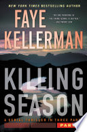 Killing Season Part 3 by Faye Kellerman