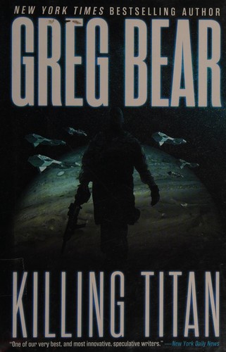 Killing Titan by Greg Bear