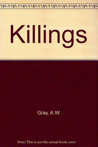Killings by Albert William Gray