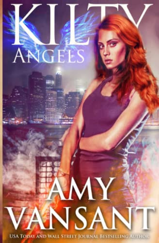 Kilty Angels Time-Travel Urban Fantasy Thriller with a Killer Sense of Humor by Amy Vansant
