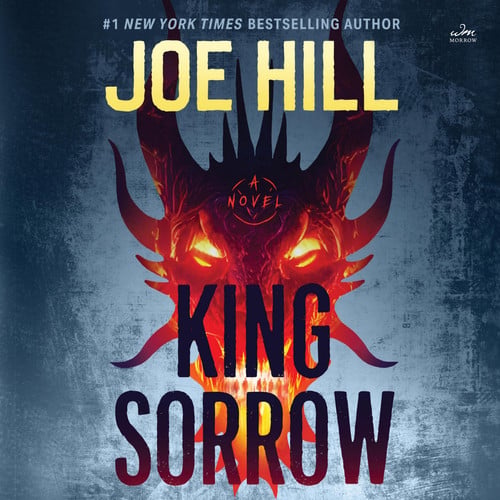 King Sorrow: A Novel by Joe Hill