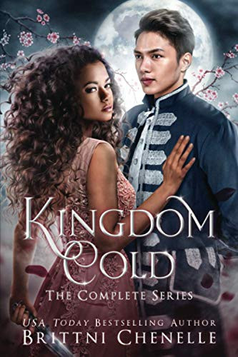 Kingdom Cold - The Complete Series Fantasy Collection: Books 1-3 by Brittni Chenelle