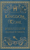 Kingdom Come by Danielle Orsino