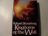 Kingdoms of the wall by Robert Silverberg