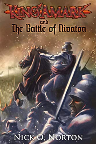 Kino Amark and the Battle of Nivaton (Kino Amark Complete Fantasy Series) by Norton, Nick O.