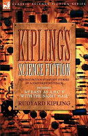 Kiplings Science Fiction Science Fictio by Rudyard Kipling