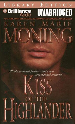 Kiss of the Highlander by Karen Marie Moning