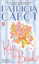 Kiss the Bride by Patricia Cabot