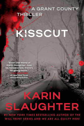 Kisscut: A Grant County Thriller – The Second Sara Linton Novel Where Suicide Reveals a Brutal Crime by Slaughter, Karin