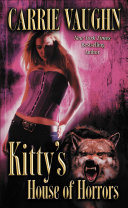 Kitty's House of Horrors by Carrie Vaughn