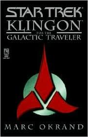 Klingon for the Galactic Traveler by Marc Okrand