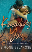 Kneading You by Simone Belarose