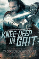 Knee-Deep in Grit by Mark Lawrence