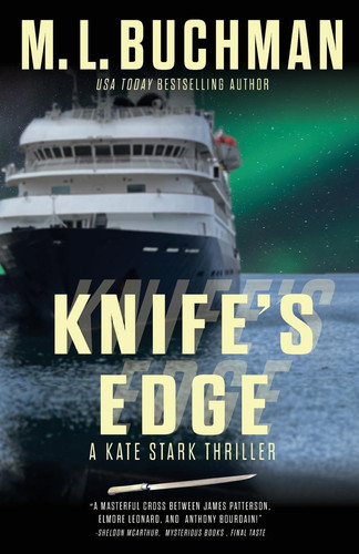 Knife's Edge An Action-adventure Thriller by M. L. Buchman