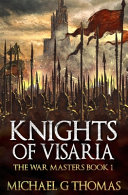 Knights of Visaria by Michael G Thomas