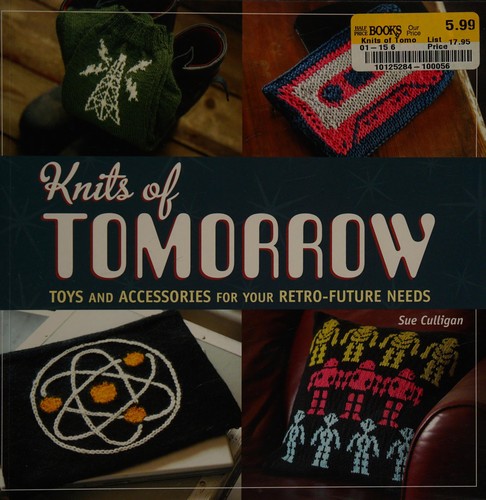 Knits of tomorrow by Sue Culligan