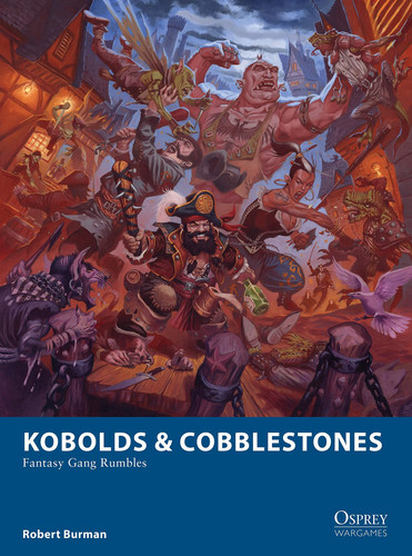 Kobolds & Cobblestones Fantasy Gang Rumbles by Robert Burman