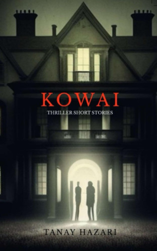 Kowai Thriller Short Stories by Dhaman Trivedi