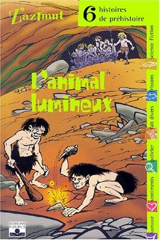 L'animal lumineux by Marie Bertherat