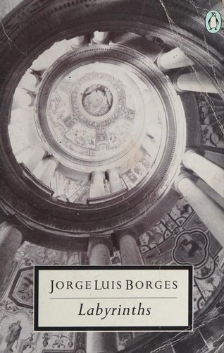 Labyrinths by Jorge Luis Borges
