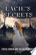 Lacie's Secrets by Tullan Holmqvist
