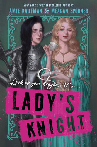 Lady’s Knight: A Witty LGBTQ Historical Fantasy of Blacksmith Disguises, Jousting Glory, and Sapphic Adventure by Kaufman, Amie