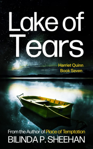 Lake of Tears: The Dark Heart of Yorkshire (DI Haskell & Quinn Crime Thriller Series) by Sheehan, Bilinda P.
