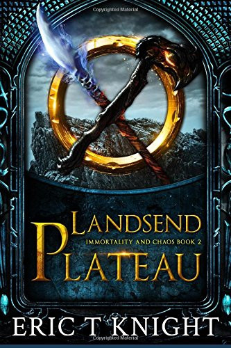 Landsend Plateau Epic Fantasy Series by Eric Knight