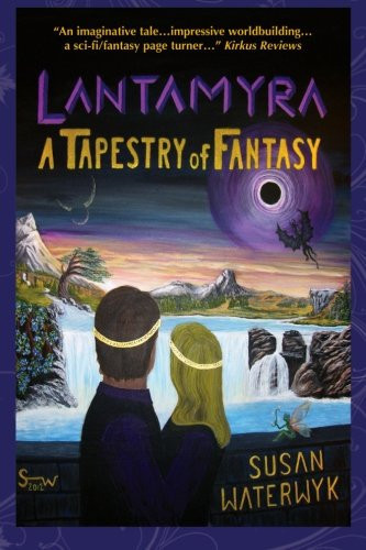 Lantamyra A Tapestry of Fantasy by Susan Waterwyk