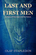 Last and First Men by Olaf Stapledon