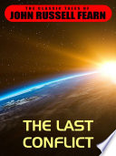 Last Conflict by John Russell Fearn