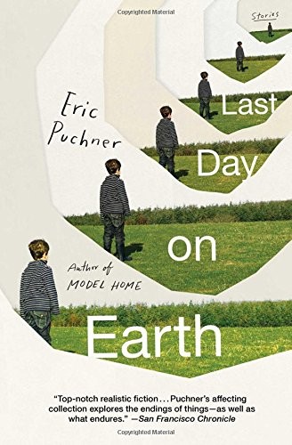 Last day on earth by Eric Puchner