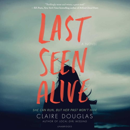 Last Seen Alive Lib/E by Douglas, Claire