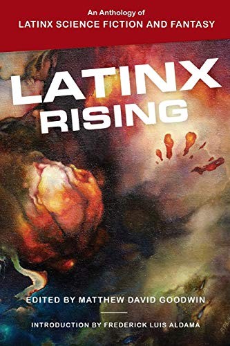 Latinx Rising by Matthew David Goodwin