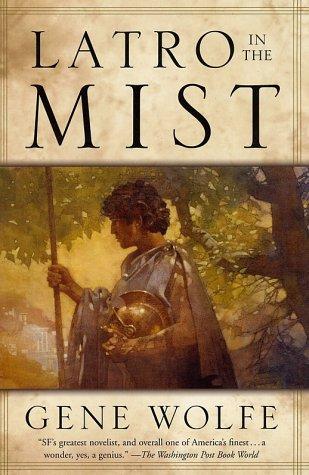 Latro in the mist by Gene Wolfe
