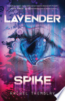 Lavender Spike by Rachel Tremblay