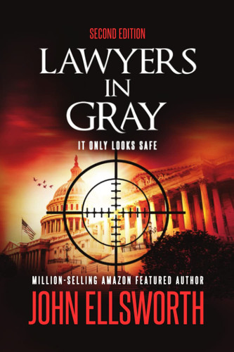 Lawyers in Gray (Michael Gresham Legal Thrillers) by Ellsworth, John
