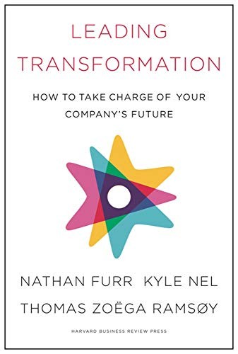 Leading Transformation by Nathan Furr