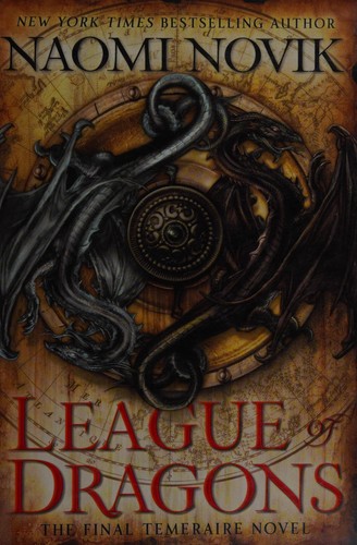 League of dragons by Naomi Novik