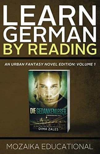 Learn German by Reading Urban Fantasy Volume 1 The Thought Readers by Dima Zales by Mozaika Educational