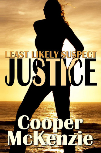 Least Likely Suspect: Justice by McKenzie, Cooper