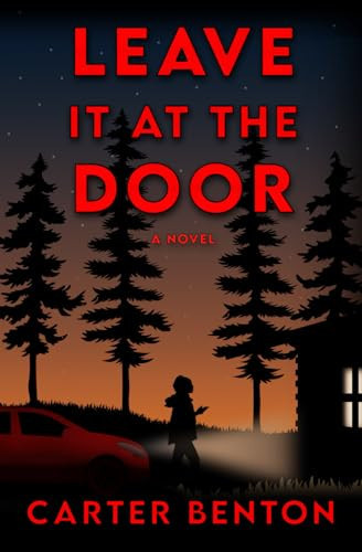 Leave it at the door by Carter Benton