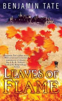 Leaves of Flame by Benjamin Tate