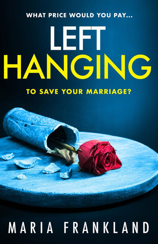 Left Hanging by Maria Frankland