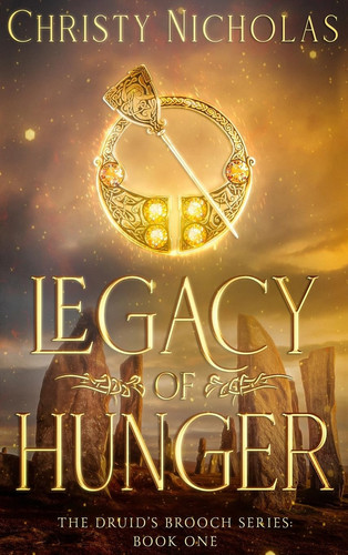 Legacy of Hunger A Dark Irish Historical Fantasy by Christy Nicholas