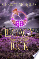 Legacy of Luck by Christy Nicholas